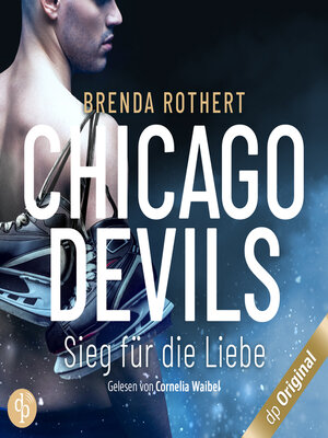 cover image of Sieg für die Liebe--Chicago Devils, Band 3 (Ungekürzt)